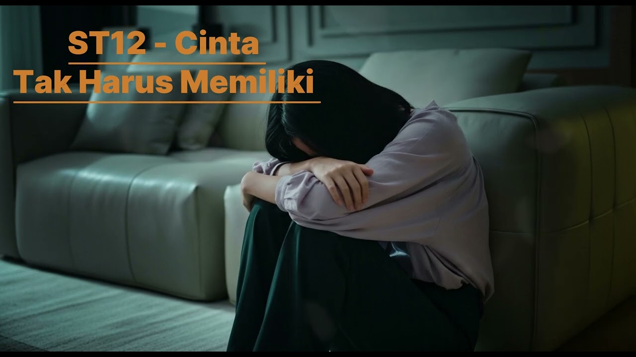 ST12 - Cinta Tak Harus Memiliki  (cover)