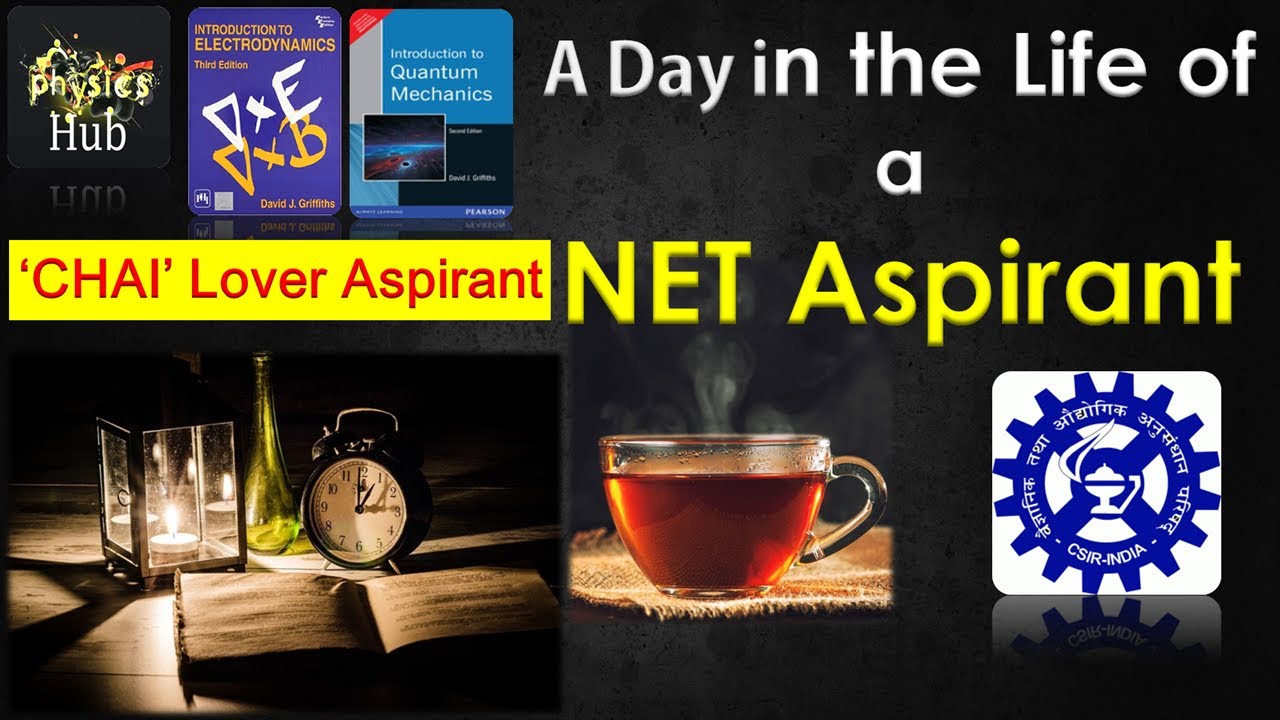 A Day in the Life of a  CSIR-NET Aspirant | Physics Hub