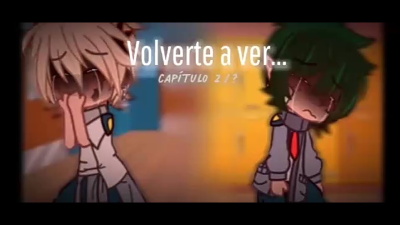 [] VOLVERTE A VER cap 2 [] serie original bnha [] BkDk [] angst [] leer descripción [] · Sôfy · []