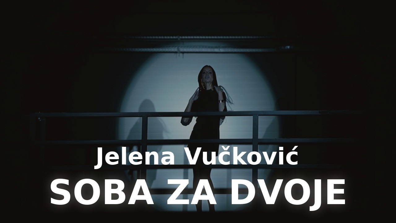 JELENA VUCKOVIC - SOBA ZA DVOJE (OFFICIAL VIDEO 2026)