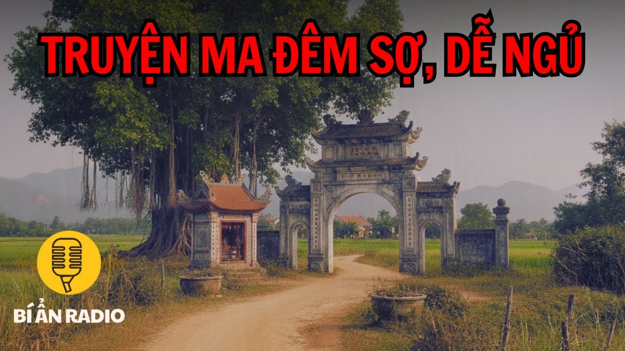 Recap |  5 TIẾNG NGHE TRUYỆN MA ĐÊM KHUYA SỢ, CỰC DỄ NGỦ #chuyenma #tamlinhcothat
