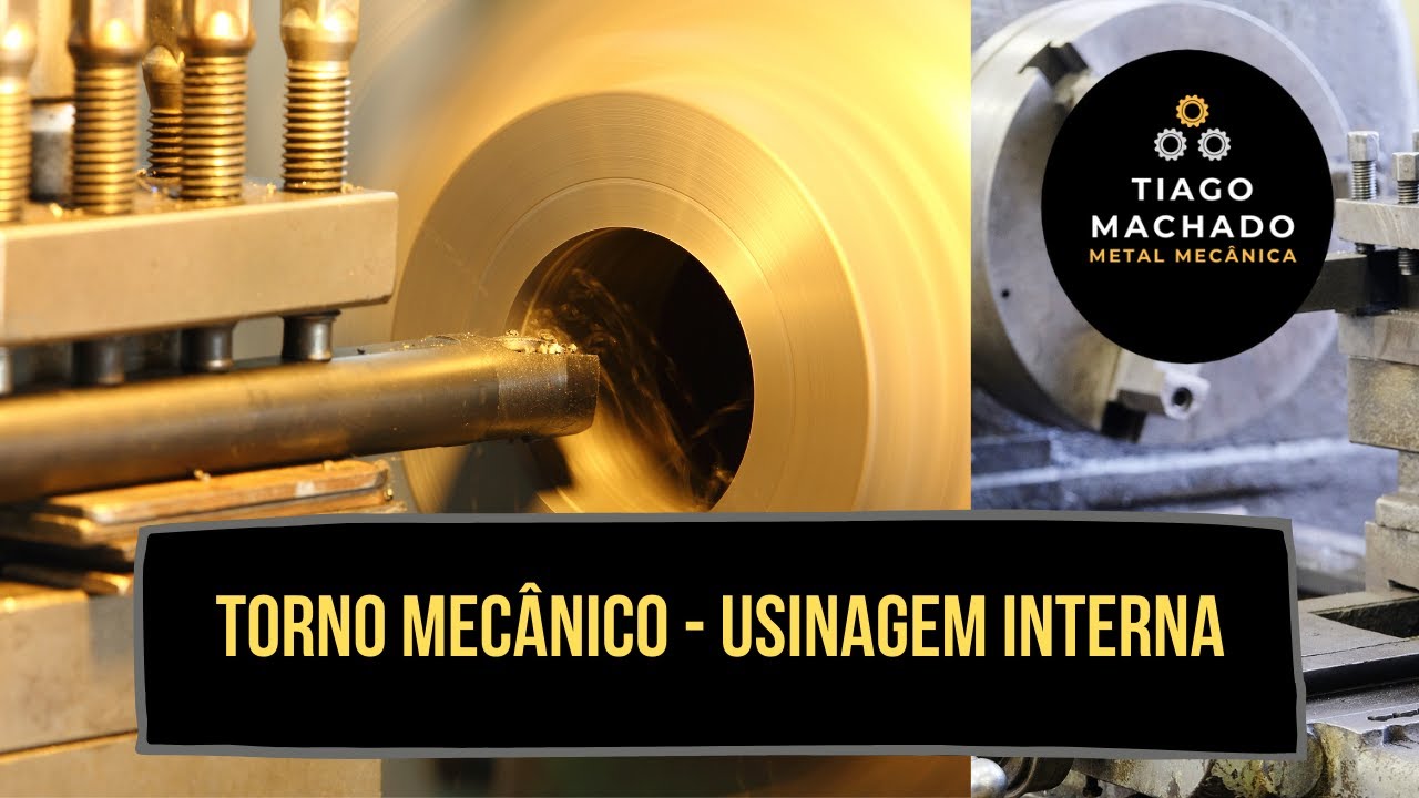 TORNO MECÂNICO - USINAGEM INTERNA e ROSCA INTERNA
