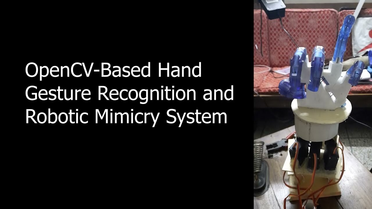 OpenCV-Based Hand Gesture Recognition and Robotic Mimicry System