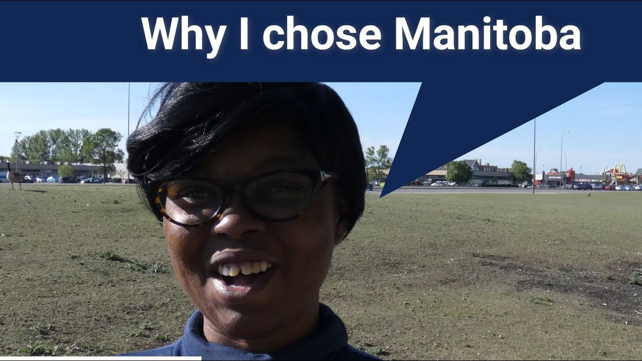 Why I chose Manitoba