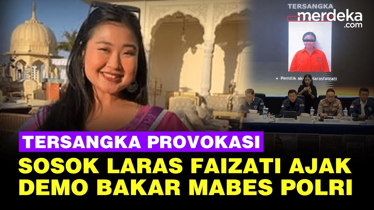 Profil Laras Faizati Pegawai ASEAN, Tersangka Provokator Demo Bakar Mabes Polri