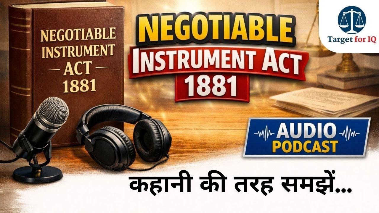 NIA ACT 1881 Audio Podcast- Negotiable Instrument Act - 33rd Bihar Judiciary 2026 #targetforiq 