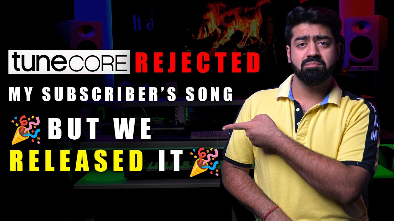 Tunecore Rejected My Subscriber's Track, No Problem!