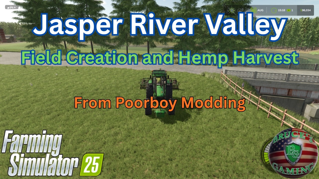 FS25|Jasper River Valley Harvesting Hemp and More!!#poorboymodding