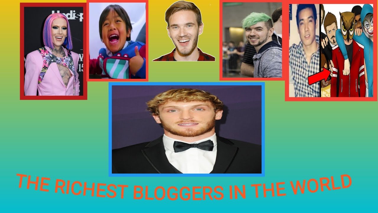 THE RICHEST BLOGGERS IN THE WORLD | TOP 6