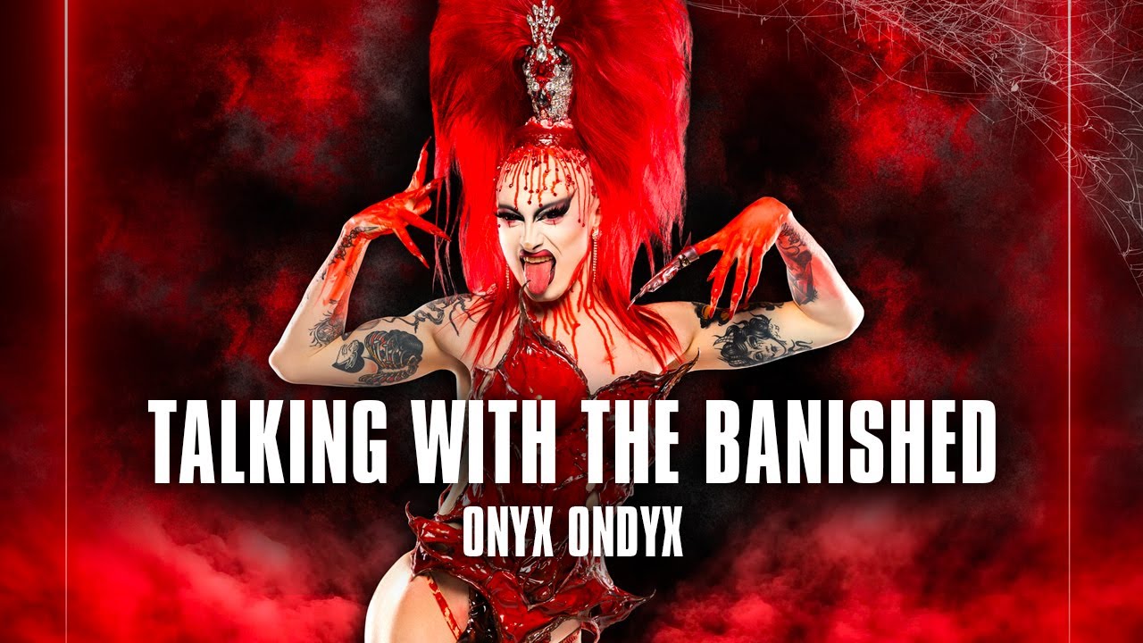 TALKING WITH THE BANISHED - Onyx Ondyx - THE BOULET BROTHERS' DRAGULA - Season 5