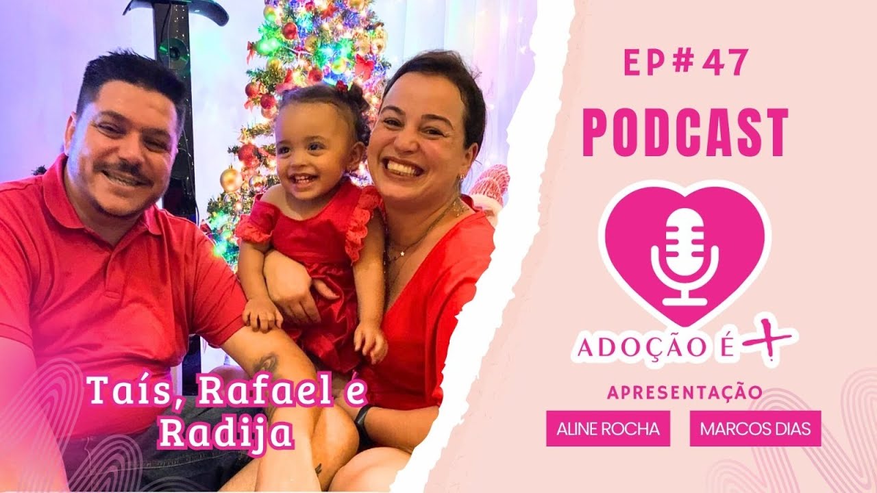 EP47 Adoção é +