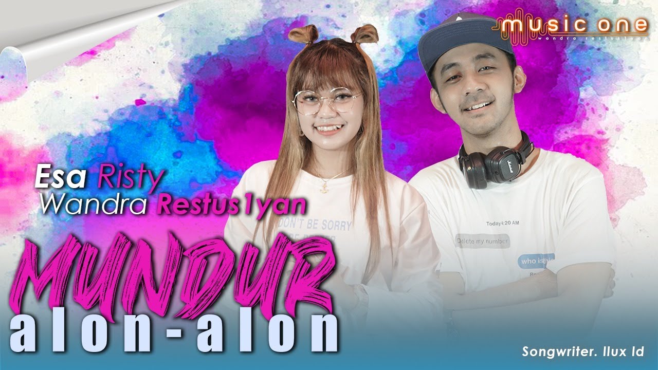 Esa Risty - MUNDUR ALON ALON feat Wandra | MUSIC ONE | OFFICIAL