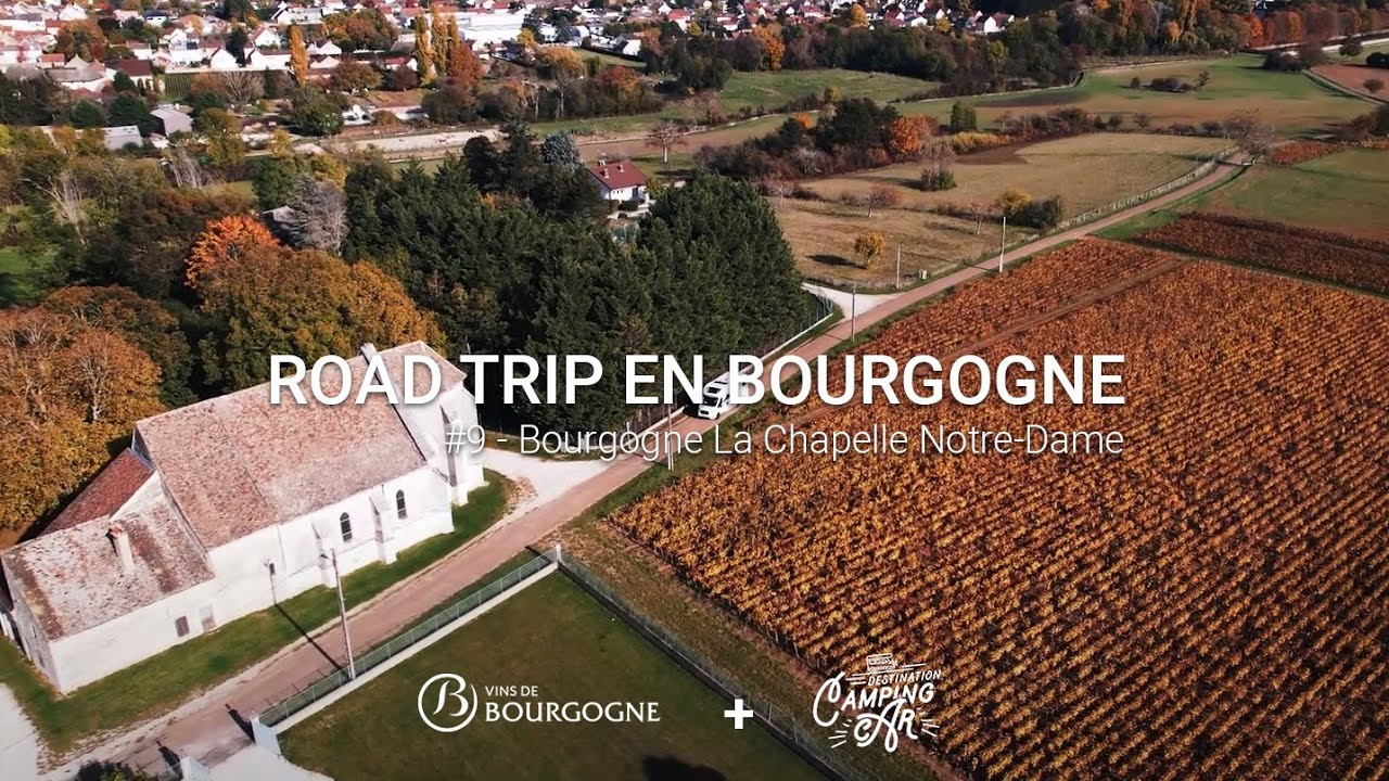 Road-Trip en Bourgogne – Bourgogne La Chapelle Notre-Dame (9/13)