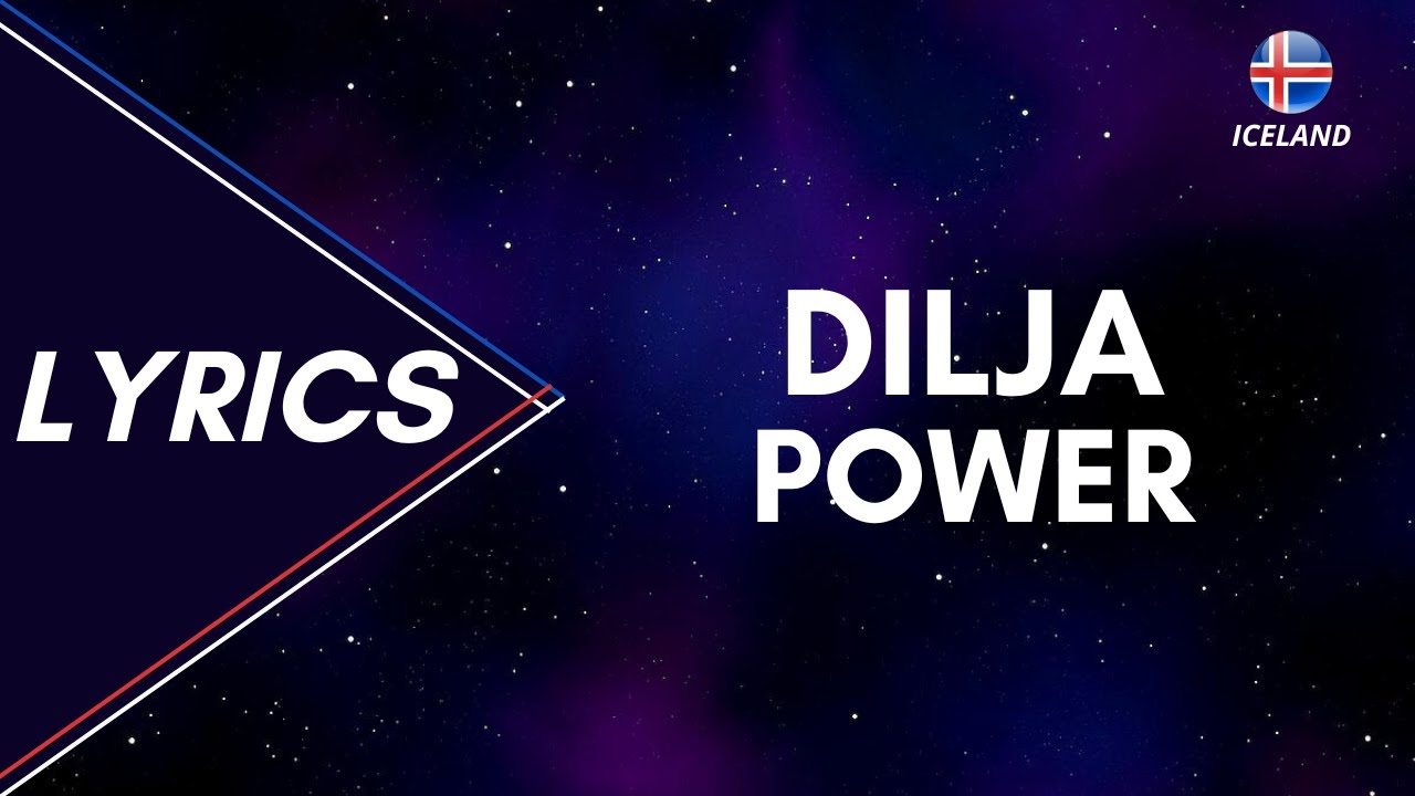 LYRICS / TEXTA | DILJA - POWER | EUROVISION 2023 ICELAND