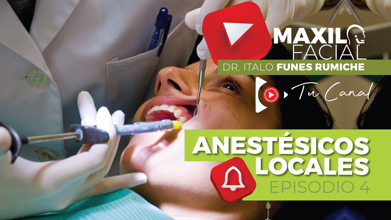 ANESTÉSICOS LOCALES EN ODONTOLOGÍA | EPISODIO #4