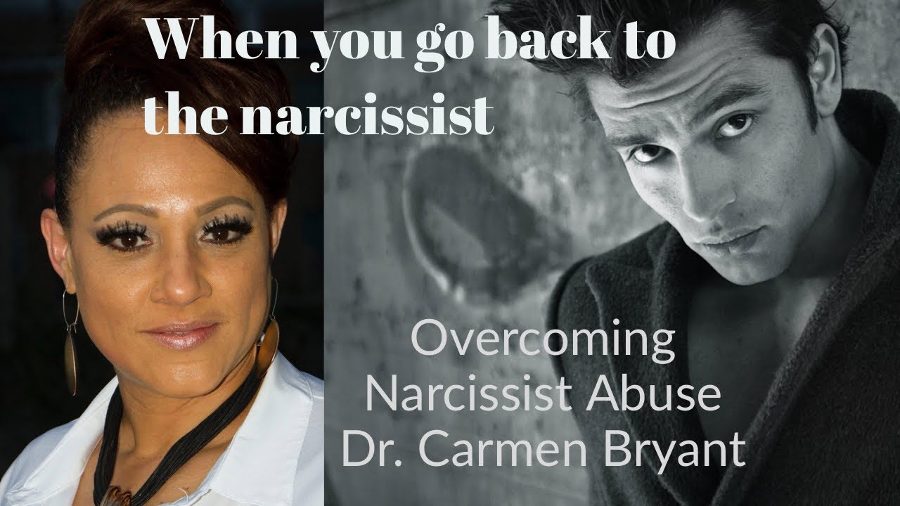 When you go back to the narcissist