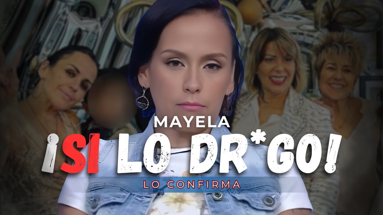 MAYELA ROMPE EL SILENCIO Y CONFIRMA EN EXCLUSIVA