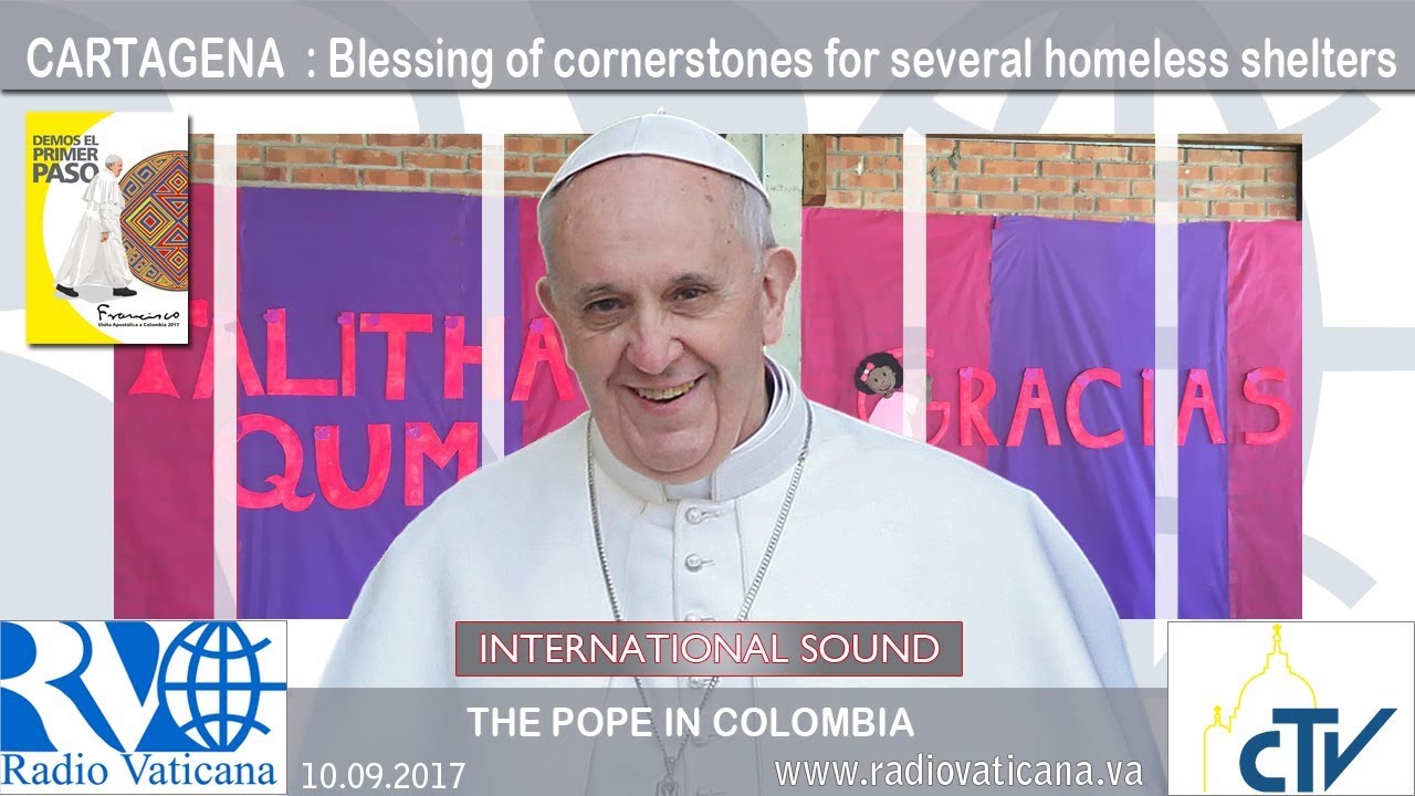 2017.09.10 Pope Francis in Colombia – Blessing of cornerstones for homeless shelters