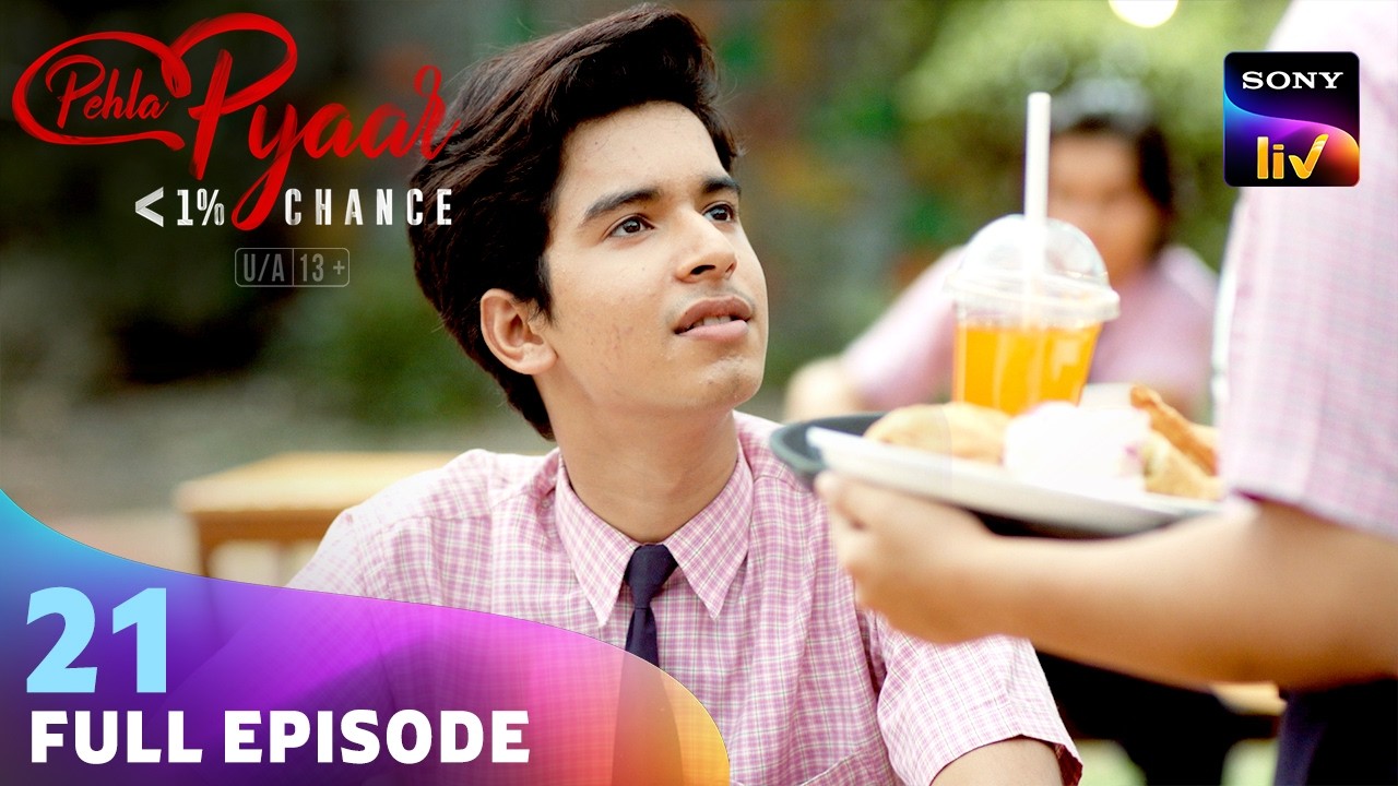 Nandini ने मांगी Vikram से माफ़ी | Pehla Pyaar - Less Than 1% Chance | Ep 21 | Full Episode