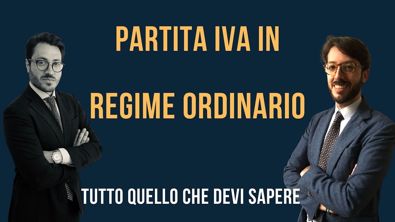 Partita IVA: il Regime ordinario ed i suoi vantaggi. Tutto quello che devi sapere