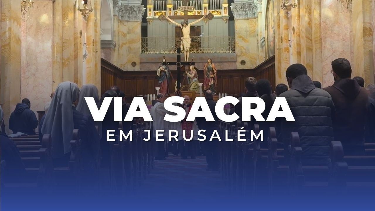 Via Sacra em Jerusalém: O Caminho da Cruz em Tempos de Conflito