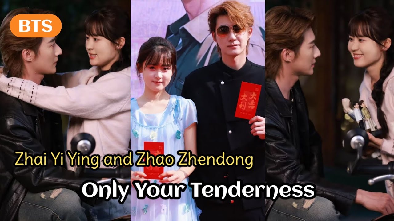 Zhai Yiying & Zhao Zhendong | Only Your Tenderness Behind The Scenes