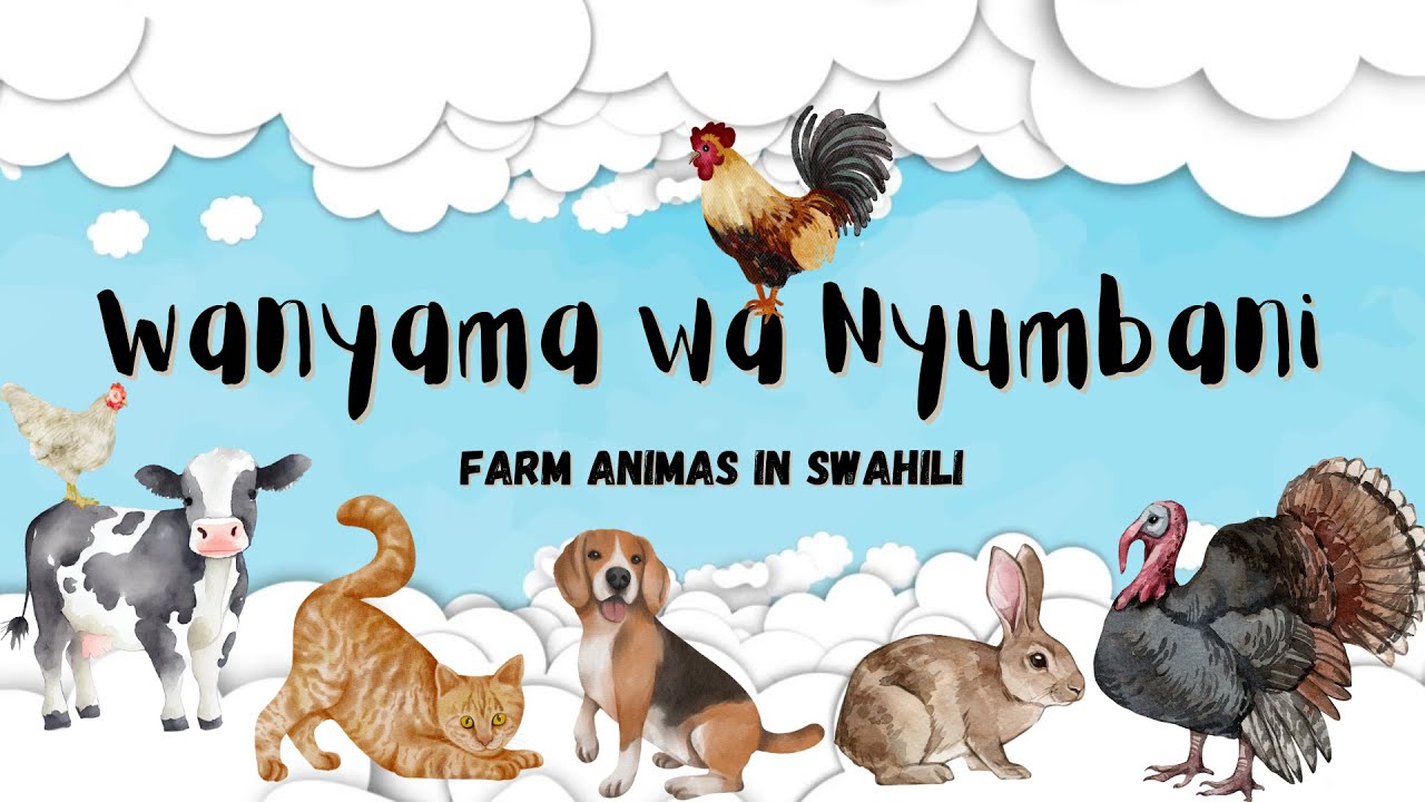 Farm Animals in Swahili | Wanyama wa Nyumbani | Learn Swahili for Kids | Animal Song