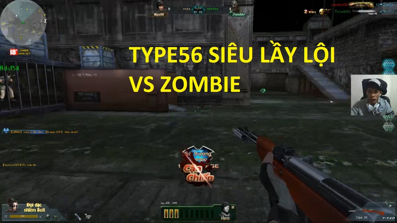 Bình Luận Truy Kích | Type56 Cân cả bản đồ ZOMBIE ✔