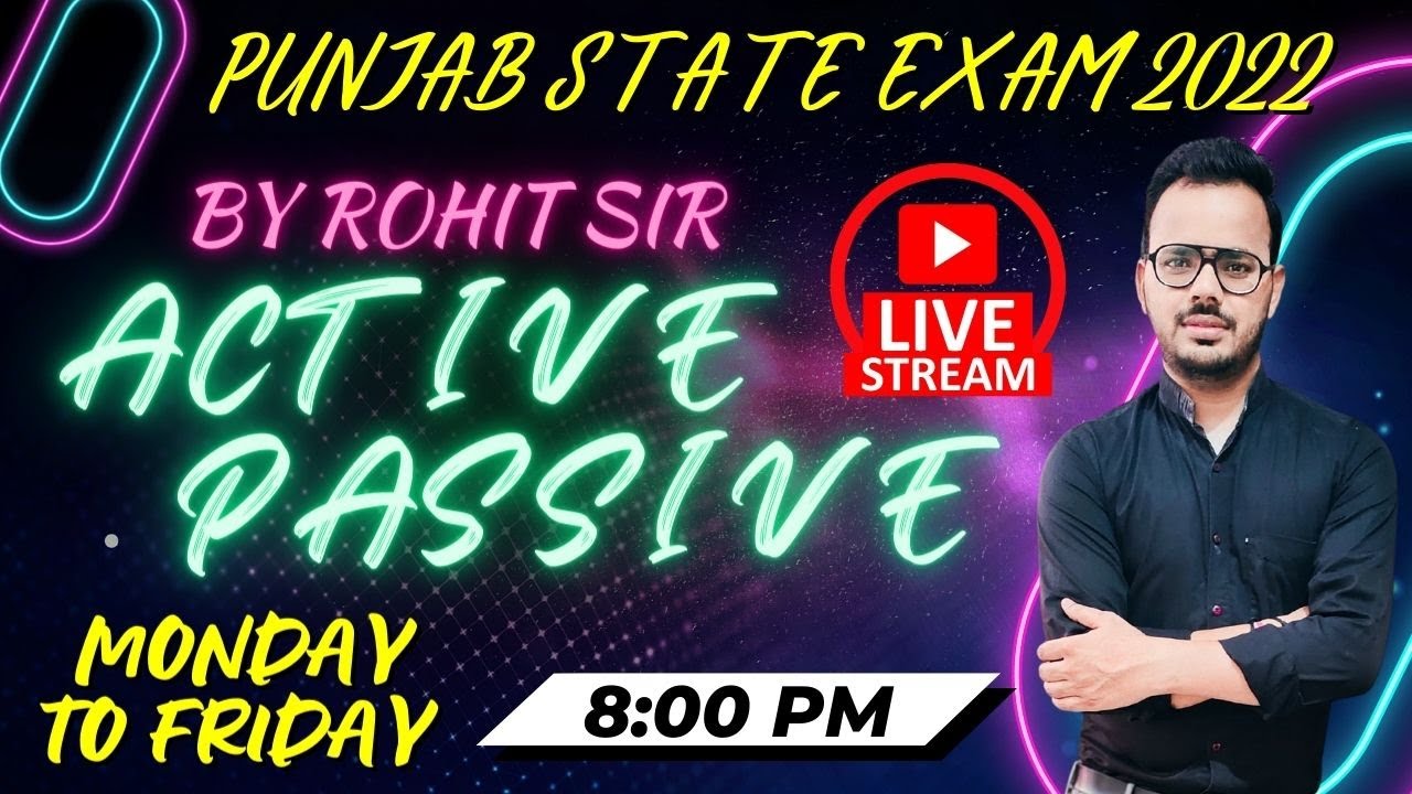 ACTIVE PASSIVE | FOR ALL COMPETITIVE EXAMS | ENGLISH WITH ROHIT SAIN | DAILY LIVE 08:00 PM