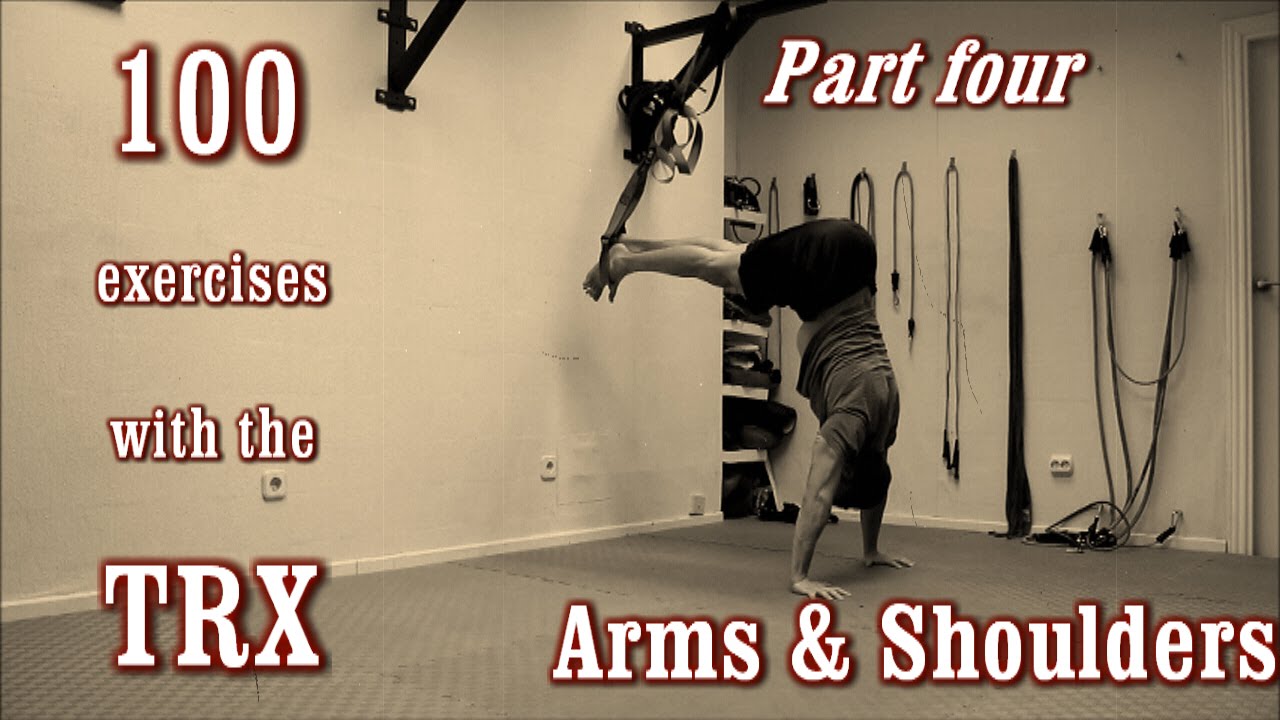 100 Exercises with the TRX - The Complete Guide - [Part 4 - Arms & Shoulders]