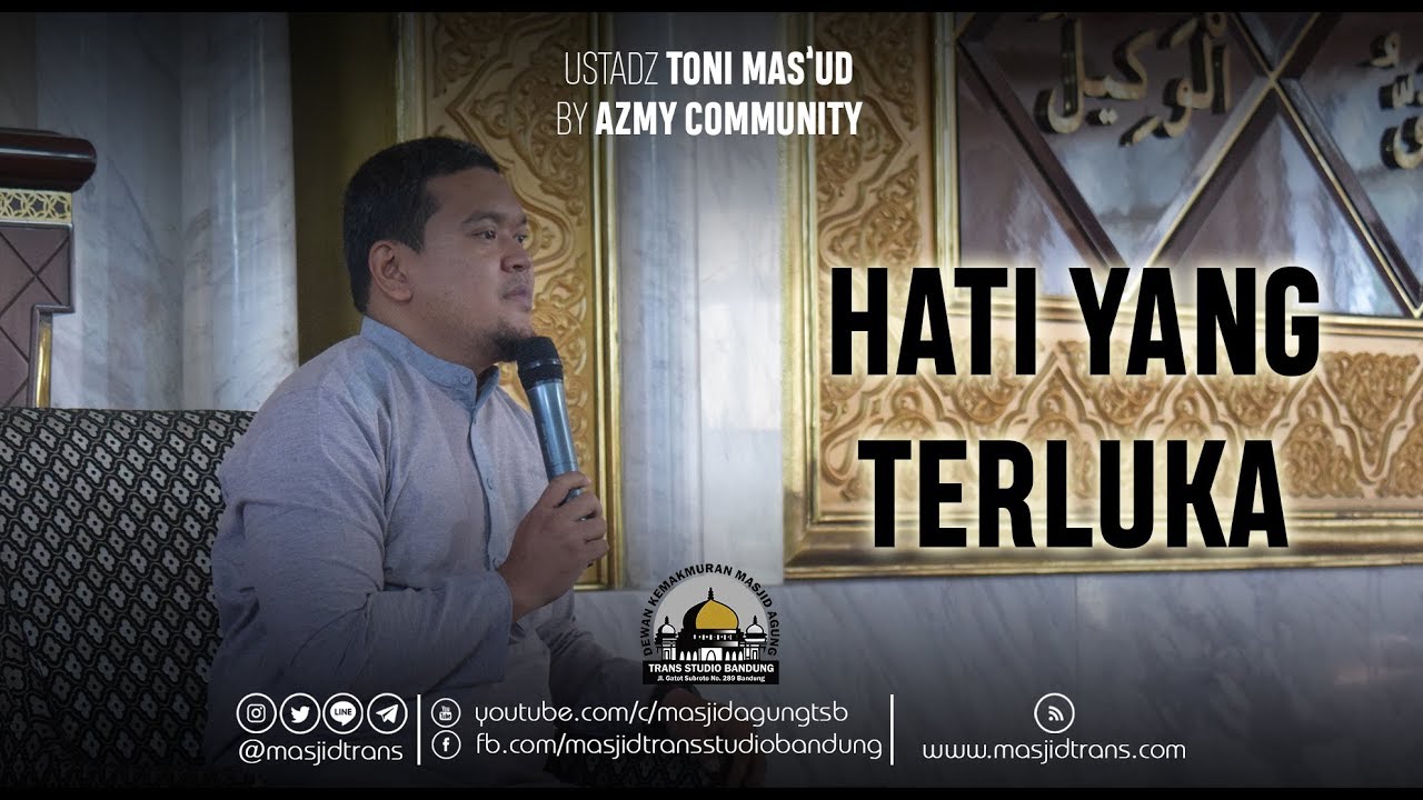 Hati Yang Terluka - Ust. Toni Masúd