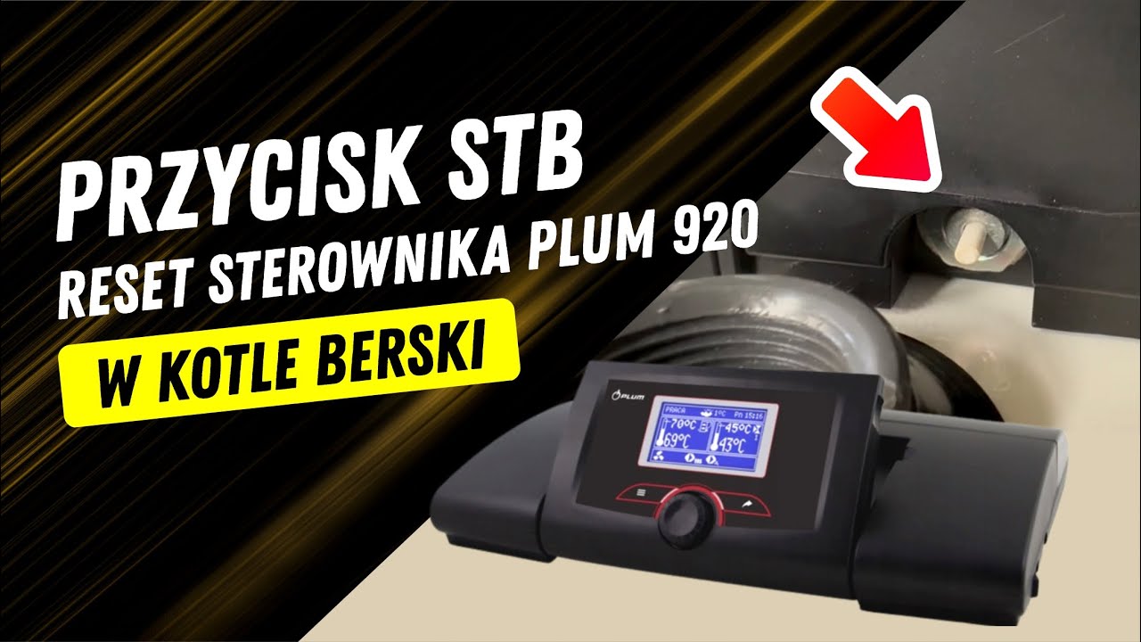 Przycisk STB - RESET sterownika PLUM 920 w kotle Berski - Grupa Berski
