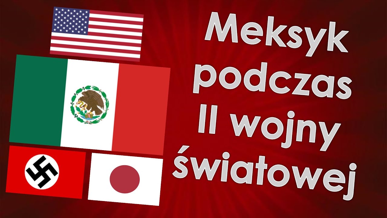 Meksyk podczas II wojny światowej