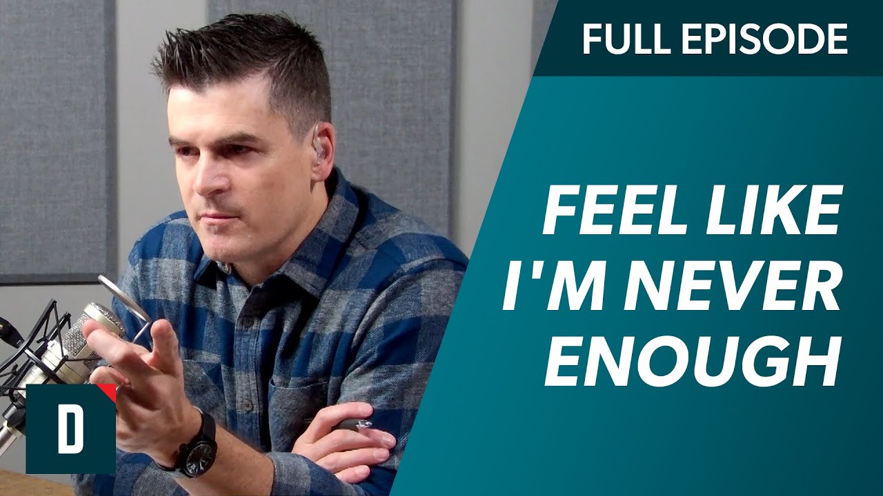 Do You Feel Like You Are NEVER Enough?