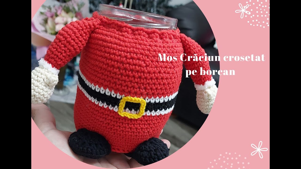 Mos Craciun  crosetat pe borcan  Partea a-I-a #tutorial #santa