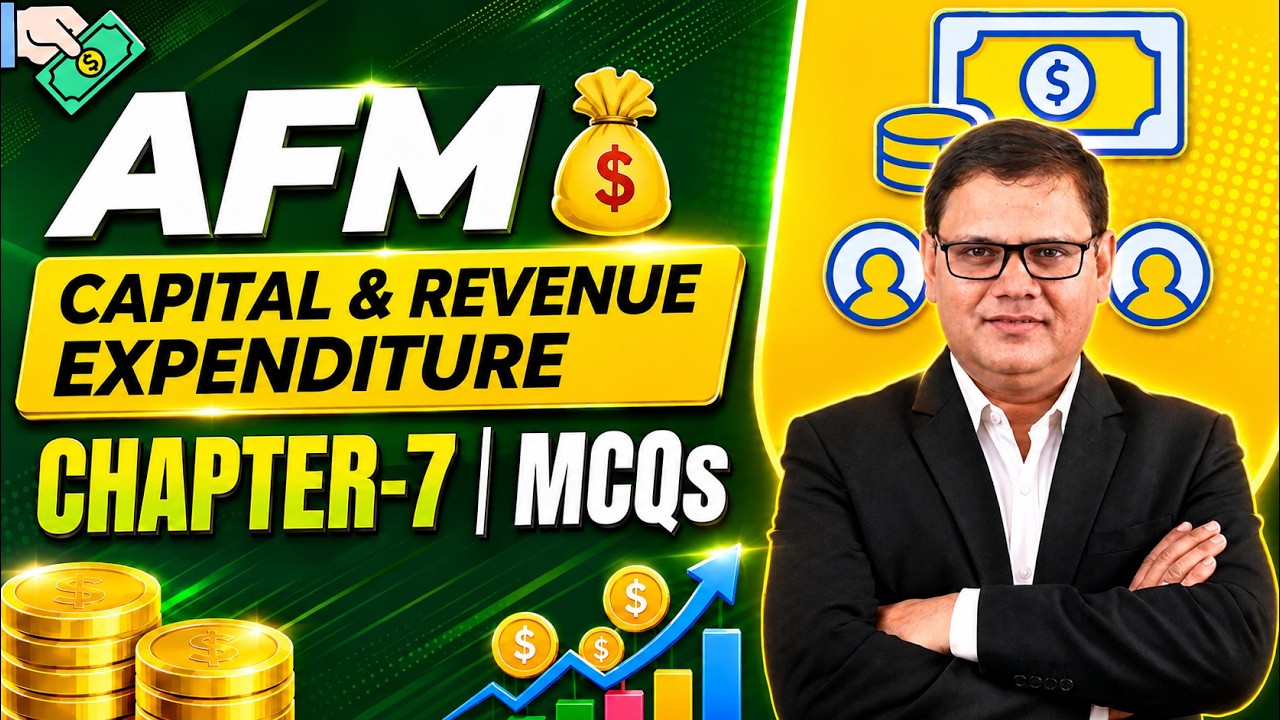 JAIIB May 2026 | AFM Module A Chapter 7 Top MCQs | Capital & Revenue Expenditure | JAIIB WITH ASHOK