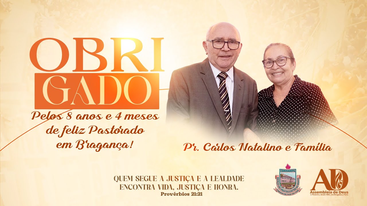 MENSAGEM DE AGRADECIMENTO PASTOR CARLOS NATALINO &Agrave; IGREJA EM BRAGAN&Ccedil;A.