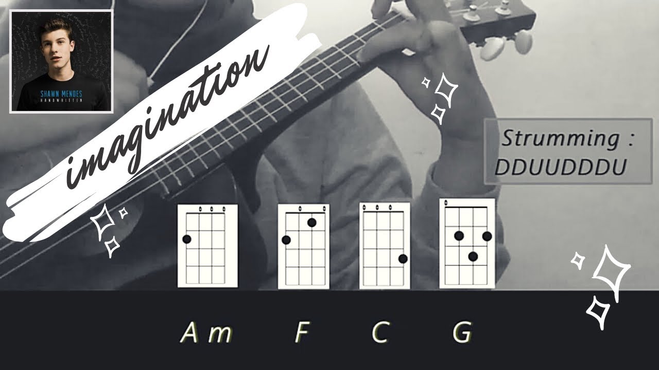 Imagination - Shawn Mendes | Tutorial Ukulele Chord Mudah & Lirik