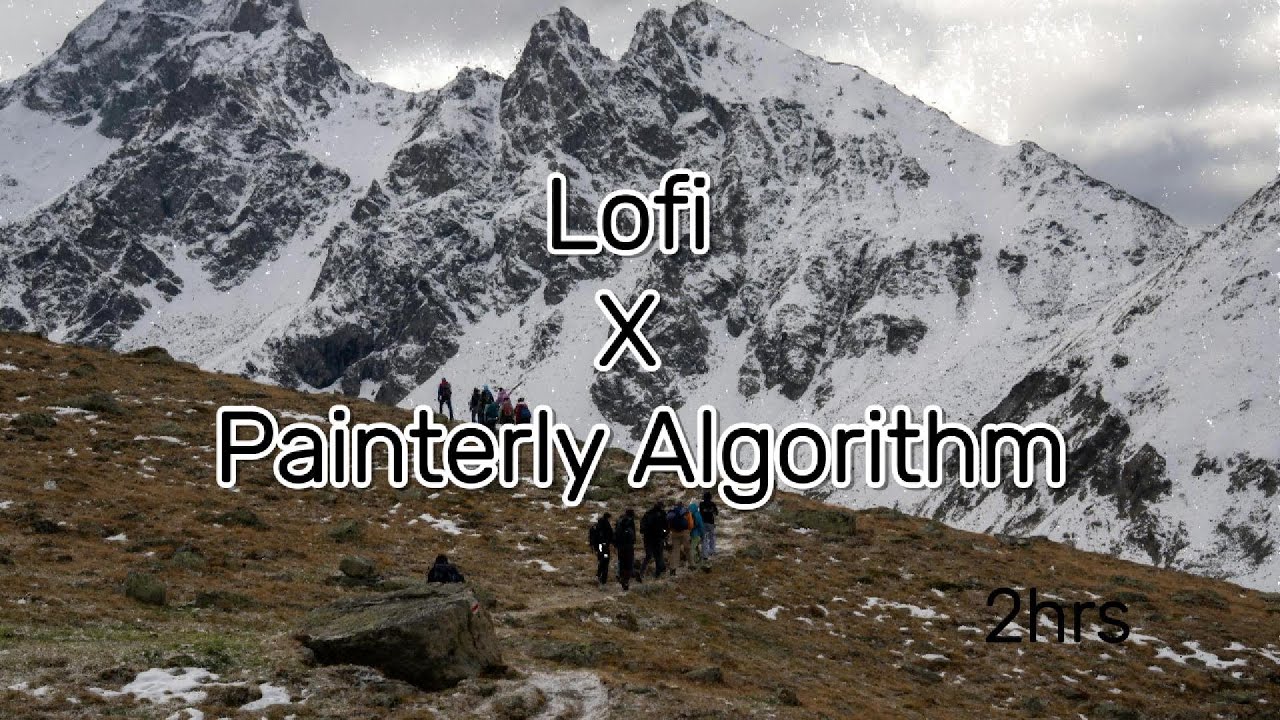 Relaxing Music Chill lo-fi X painterly algorithm