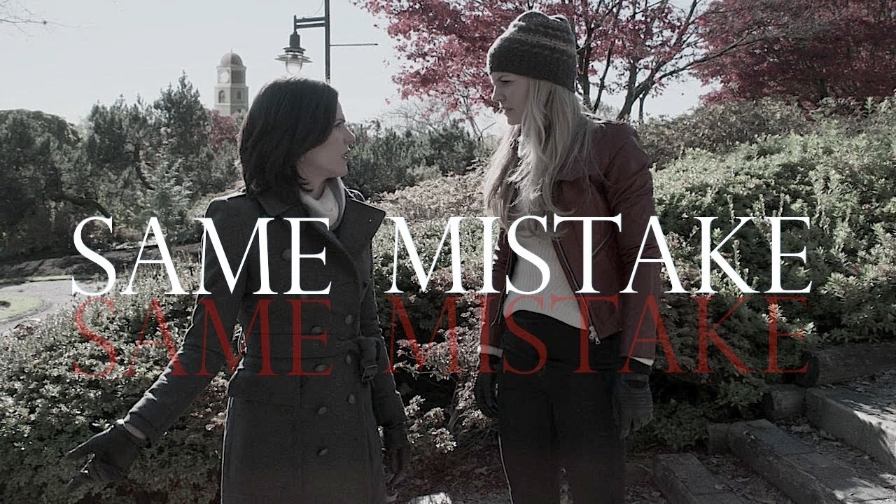 Emma & Regina | Same Mistake