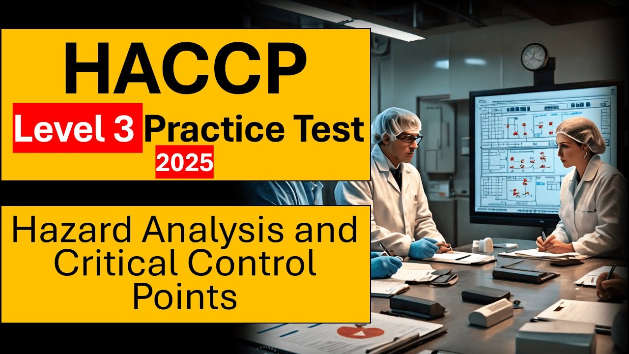 HACCP Level 3 Practice Test 2025 - 30 Questions & Answers | Food Safety Certification [Part 2]