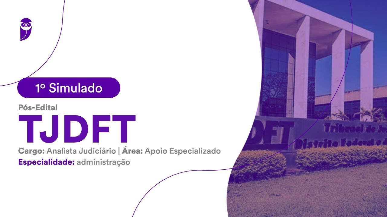 1&ordm; Simulado TJDFT: Analista Judici&aacute;rio, Apoio Especializado. Especialidade: Administra&ccedil;&atilde;o &ndash; Corre&ccedil;&atilde;o