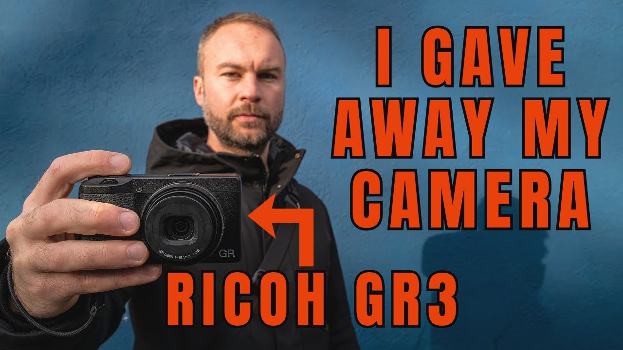 I gave away my RICOH GR 3