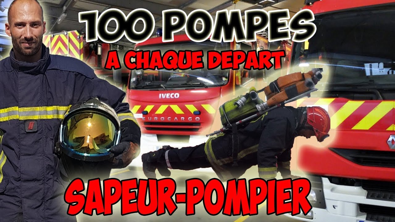100 POMPES à chaque intervention POMPIER