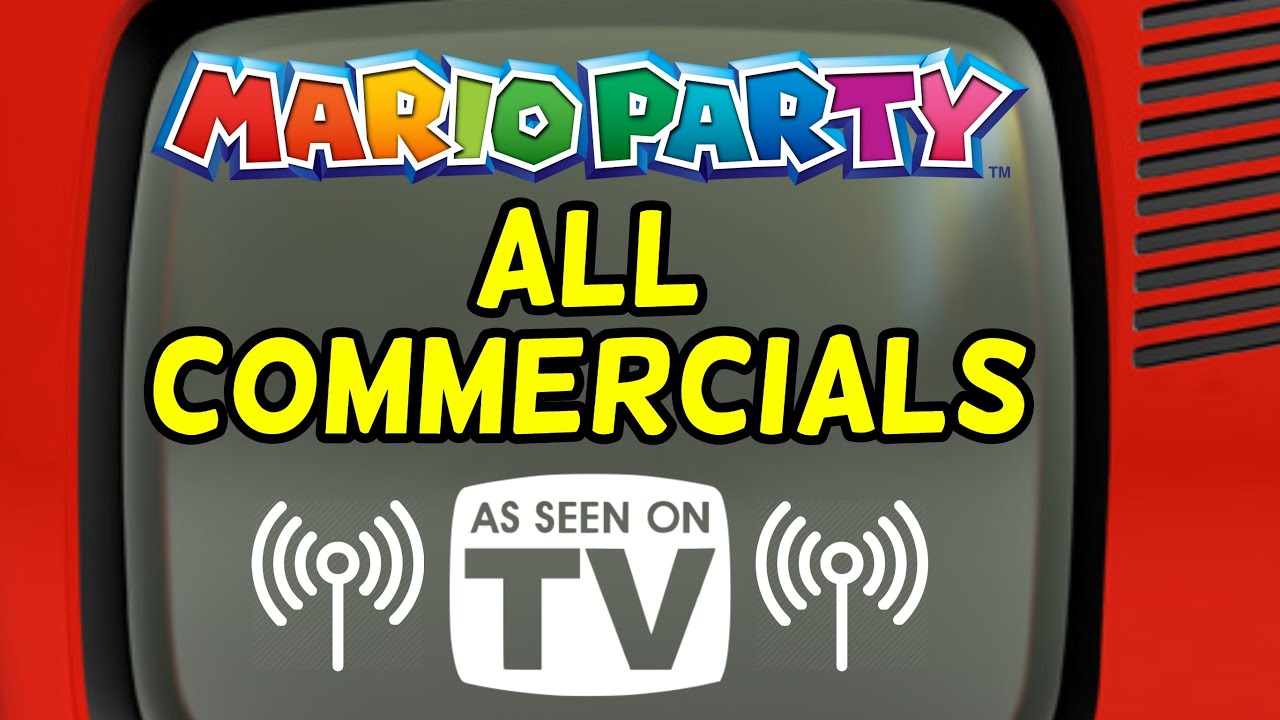 Mario Party - All Commercials (2020 Update!)