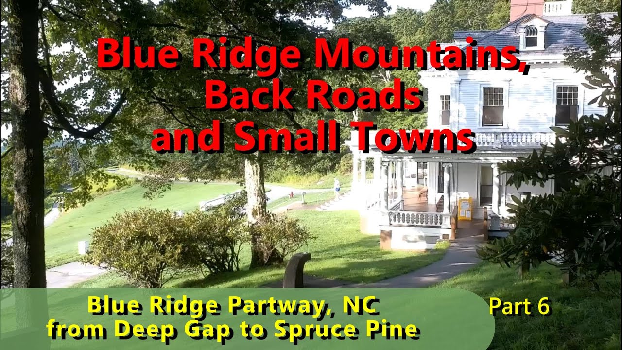 Blue Ridge Parkway, NC  Part 6