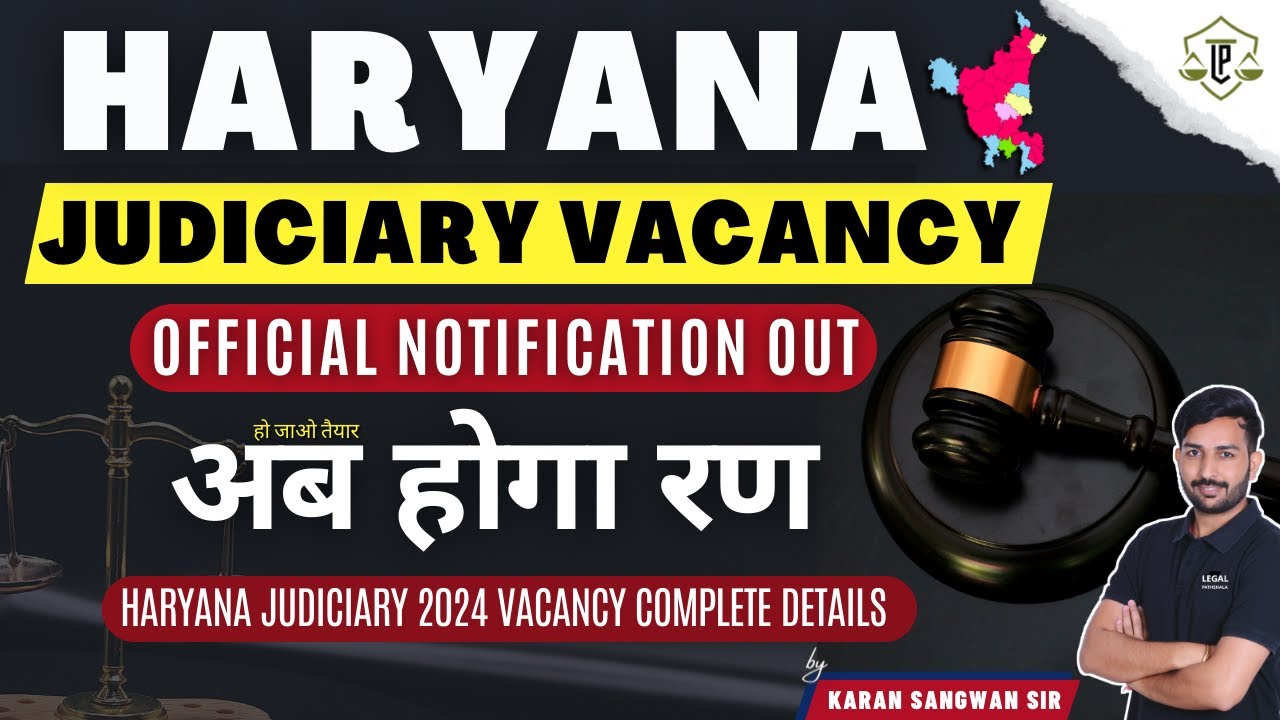 Haryana Judiciary Vacancy 2024 | Notification Out | HJS 2024 | Karan Sangwan | Legal Pathshala