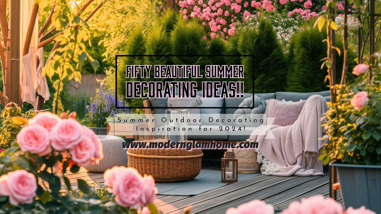 50 Beautiful Summer Outdoor Decorating Ideas | Modern Glam Home