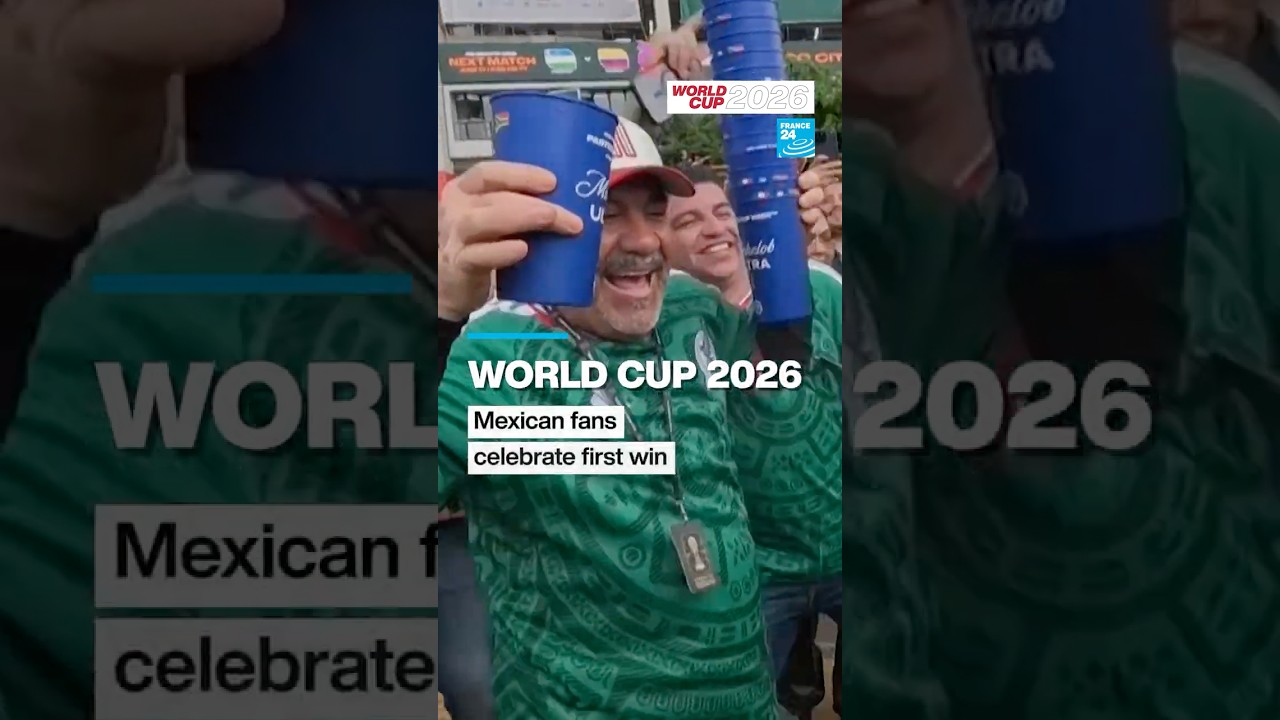 World Cup 2026: Mexican fans celebrate first win &bull; FRANCE 24 English