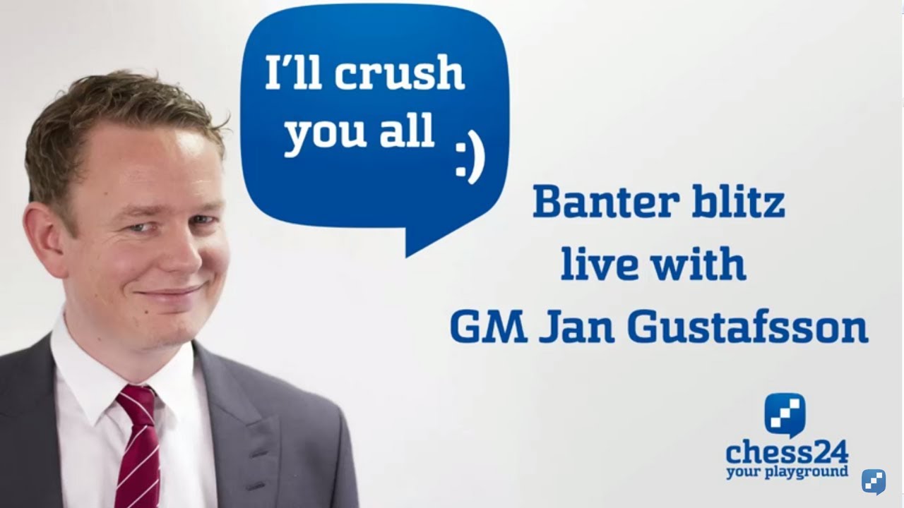 Banter Blitz with GM Jan Gustafsson (88)